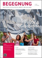 Cover der BEGEGNUNG 2/2021: Politik & Geschichte